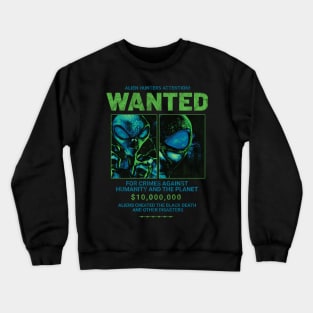 WANTED Crewneck Sweatshirt